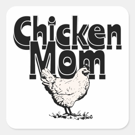 Zwart-wit  Chicken Mom Vierkante Sticker (Voorkant)