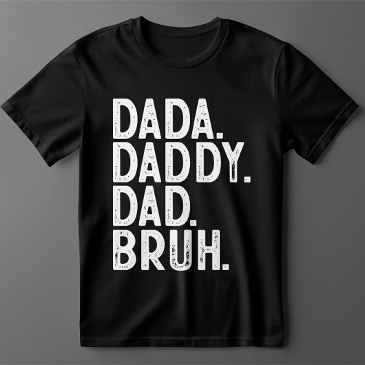 zwart wit DADA DADDY DAD BRUH VADERDAG T-shirt