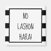 Zwart-wit Geen Lashon Hara Stripes Magneet (Voorkant)