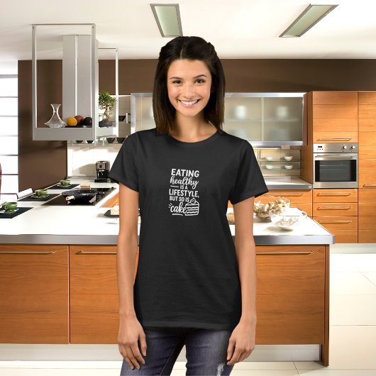 Zwart wit gezondheid lifestyle cake grappige quote t-shirt