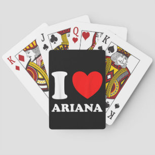 Zwart Wit Ik hou van Ariana Pokerkaarten