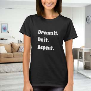 Zwart wit inspirerend citaat droom het doen t-shirt