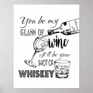 Zwart-wit Je bent mijn glas wijn Afdrukken Poster