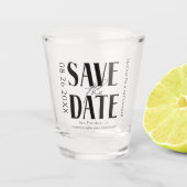 Zwart & Wit Kalligrafie Bruiloft Save the Date Shot Glas (Voorkant)