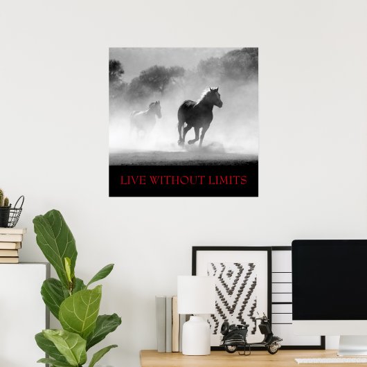 Zwart wit Motivatie paard leeft zonder grenzen Poster (Thuiskantoor)