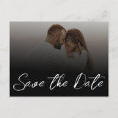 Zwart & Wit Ombre Foto Bruiloft Save The Date Aankondigingskaart (Voorkant)
