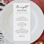 Zwart-wit repetitiediner | De avond ervoor Menu<br><div class="desc">Houd uw repetitiediner klassiek en schoon met deze minimalistische zwart-witte menukaart, met een elegant script in combinatie met een tijdloos serif-type. Ontworpen voor moderne en verfijnde pre bruiloft evenementen, dit menu voegt een verfijnde touch aan uw tafel instelling. Volledig aanpasbaar met uw namen, dinerdetails en datum, het is de perfecte...</div>