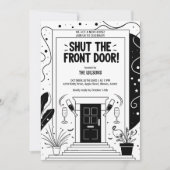 Zwart & Wit Shut the Front Door Huis Verwarming Kaart (Voorkant)