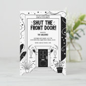 Zwart & Wit Shut the Front Door Huis Verwarming Kaart (Staand voorkant)