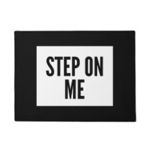 Zwart-wit "Stap op me" Doormat
