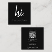 Zwart-wit, stijlvol Hallo Hi QR Code Vierkante Visitekaartje (Voorkant / Achterkant)