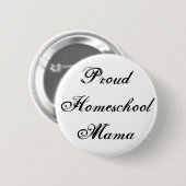 Zwart-wit Trots Homeschool Mama Ronde Button 5,7 Cm (Voorkant /achterkant)