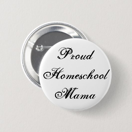 Zwart-wit Trots Homeschool Mama Ronde Button 5,7 Cm (Voorkant /achterkant)