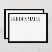 Zwart wit Typografisch Bridesmaid Voorstel Uitnodiging Briefkaart (Voorkant / Achterkant)