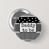 Zwart-wit vader om Baby shower Button te zijn (Voorkant /achterkant)