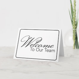 Zwart-wit Welkom bij het Team Nieuwe Medewerker Kaart