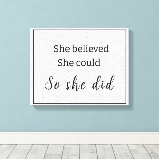 Zwart-wit: ze geloofde dat ze kon... canvas afdruk (Insitu (Houten vloer))