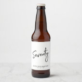 Zwart & Wit Zeventig Script 70ste verjaardagsfeest Bier Etiket (Voorkant)