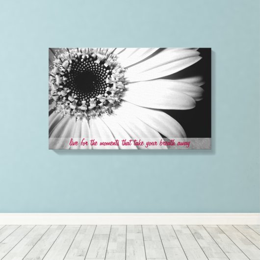 Zwart-wit Zonnebloem met Life Quote Canvas Afdruk (Insitu (Houten vloer))