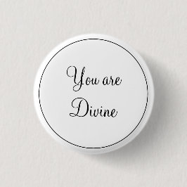 Zwart-witachtig legant je bent goddelijk ronde button 3,2 cm