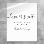 Zwart-witte elegante Script Love is Sweet Sign Poster<br><div class="desc">Deze elegante zwarte en witte script minimalistische liefde is een zoet teken dat perfect is voor alle feestelijkheden. Ontworpen door: Thisnotme©</div>