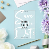 Zwart Witte Moderne Script Bewaar de Datum Acryl Uitnodigingen (Insitu (Huwelijk))