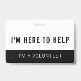 Zwart & Witte Volunteer Hier Om Te Helpen Badge
