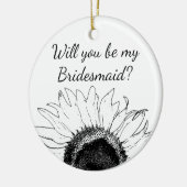 Zwart-witte zonnebloem... ben je mijn Bridesmaid. Keramisch Ornament (Links)