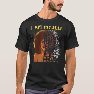 Zwart zwarte vrouwen Ik ben mezelf Afro Black Gir T-shirt