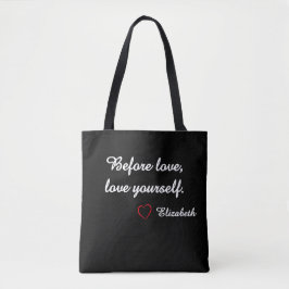 Zwarte aangepaste naam Zelfliefde Citaat "Voor Lie Tote Bag
