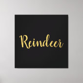 Zwarte achtergrond mooie rendiertypografie canvas afdruk (Voorkant)