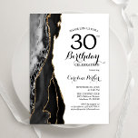 Zwarte Agaat Wit Goud 30e Verjaardag Kaart<br><div class="desc">Zwart,  wit en goud agaat 30e verjaardag uitnodiging. Elegant modern design met waterverf agaat marmeren geode achtergrond,  faux glitter goud en typografie script lettertype. Trendy uitnodigingskaart perfect voor een stijlvol vrouwenfeest. Gedrukte Zazzle-uitnodigingen of direct downloadbare digitale afdrukbare sjabloon.</div>