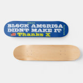 ZWARTE AMERIKA DIDNT MAAKT IT Skateboard, 7¾-inch  Persoonlijk Skateboard (Horizontaal)