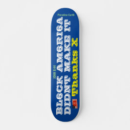 ZWARTE AMERIKA DIDNT MAAKT IT Skateboard, 7¾-inch Persoonlijk Skateboard
