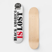ZWARTE AMERIKA IS VERLOREN PERSOONLIJK SKATEBOARD (Voorkant)