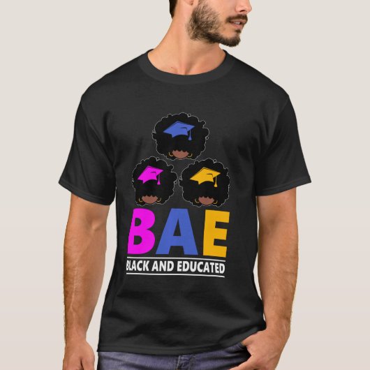 Zwarte Bae en opgeleide zwarte geschiedenismaand T-shirt (Voorkant)