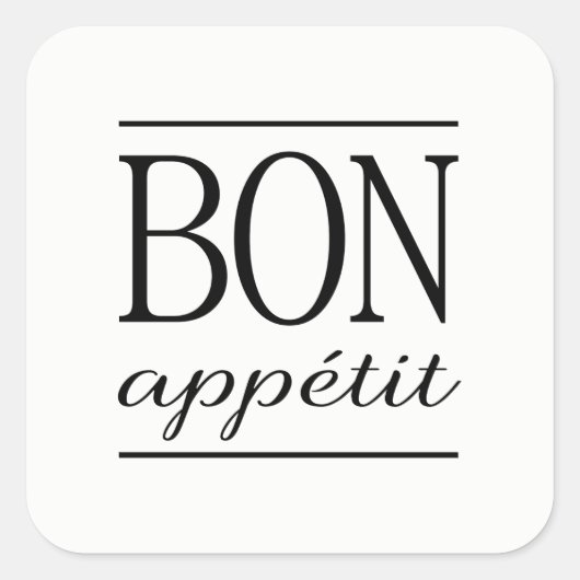 Zwarte BON APPETIT Quote Dinner Typography Text Vierkante Sticker (Voorkant)