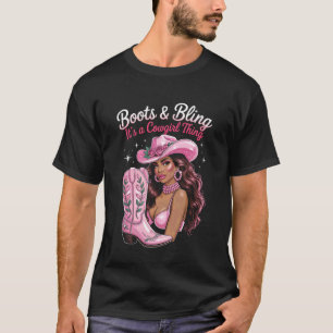 Zwarte Cowgirl Melanin - Laarzen & Bling Het is ee T-shirt