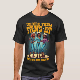Zwarte Cowgirls Laarzen Op De Grond Waar Die Fans T-shirt