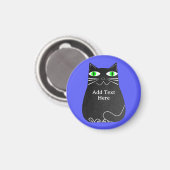 Zwarte dikke kat met groene ogen aangepaste tekst  magneet (Voorkant / Achterkant)