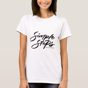 Zwarte Eenvoudige Stappen Citaat Moderne Calligraf T-shirt