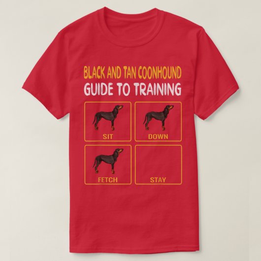 Zwarte en Tan Coonhound Guide voor training van ho T-shirt (Design voorkant)