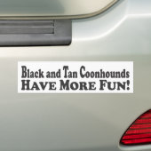Zwarte en Tan Coonhounds hebben meer flauwekul! -  Bumpersticker (Op auto)