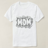 Zwarte en witte MOM l Flowers T-shirt (Design voorkant)