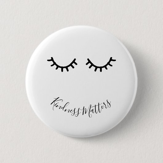 Zwarte Eyelashes Kindness Matters Ronde Button 5,7 Cm (Voorkant)