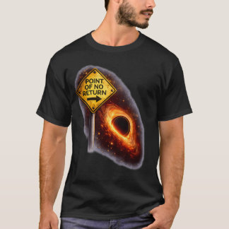 Zwarte Gaten Zonder Terugkeer Pret Ruimte Fysica T-shirt