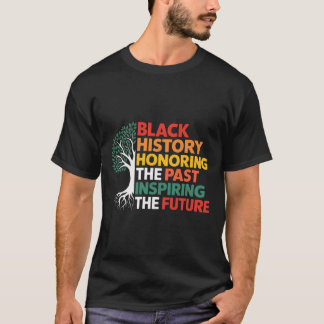 Zwarte Geschiedenis Eerbetoon aan het Verleden Ins T-shirt