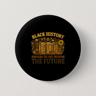 Zwarte Geschiedenis Eert het Verleden en Inspireer Ronde Button 5,7 Cm