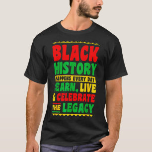 Zwarte Geschiedenis Gebeurt Elke Dag Leer Leven Vi T-shirt