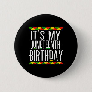 Zwarte Geschiedenis Het is mijn Juneteenth-verjaar Ronde Button 5,7 Cm
